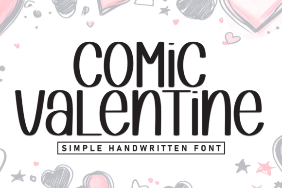 Comic Valentine: A Timeless Font for Creative Expression