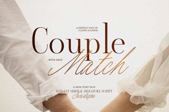 Couple Match: A Strategic Font Duo for Modern Luxury and Branding