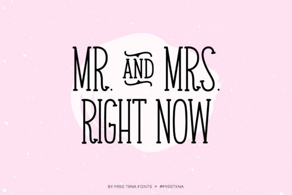 Mr. Mrs. Right Now: A Versatile Serif Font for Creative Projects